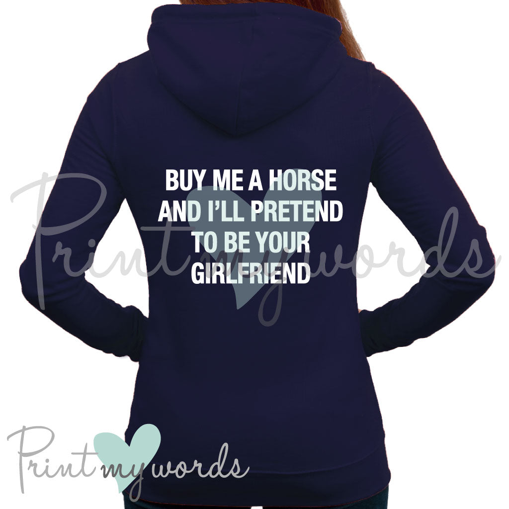 Funny Pretend To Be Your Girlfriend Equestrian Hoodie Print My Words