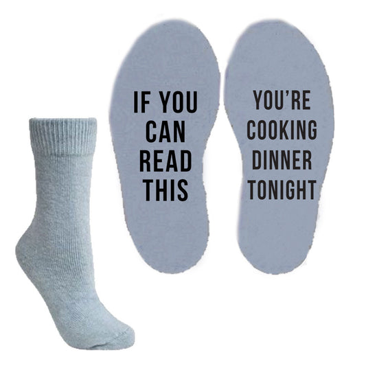 Funny Socks - If you can read this you're cooking dinner tonight