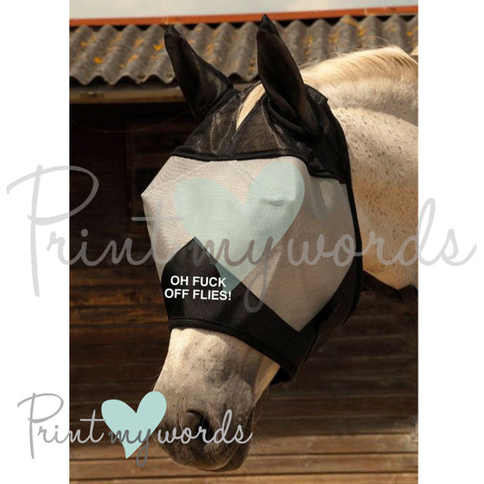 Funny Equestrian Fly Mask - Oh Fuck Off Flies!