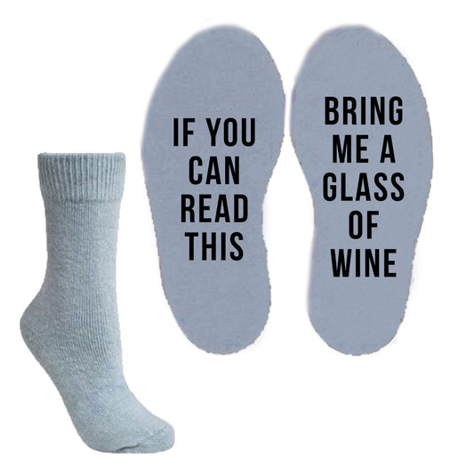 Funny Socks - If you can read this bring me a glass of wine