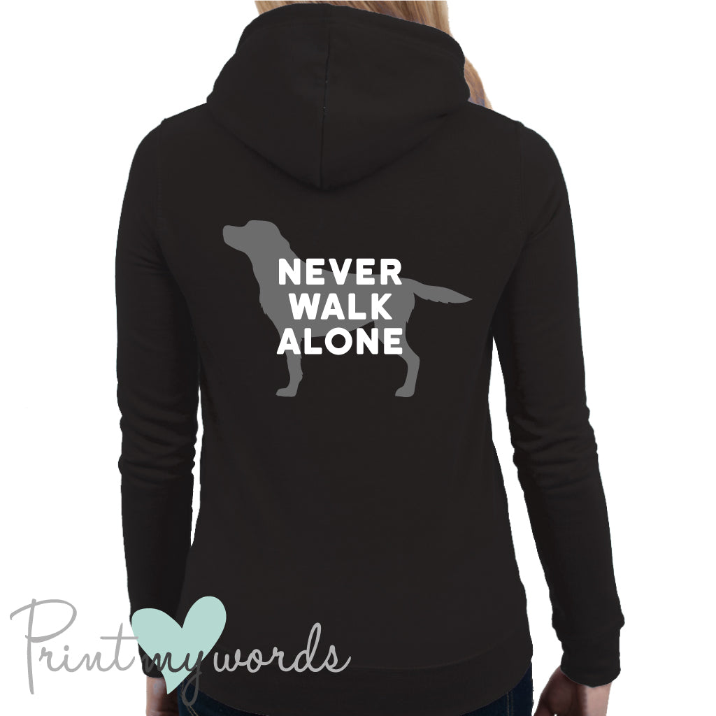 Ladies Never Walk Alone Dog Lover Hoodie