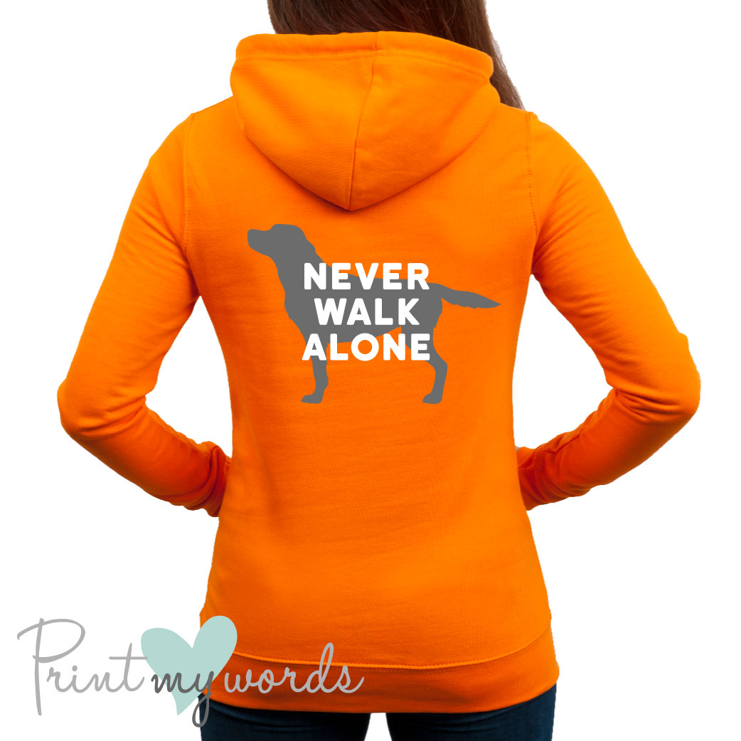 Ladies Never Walk Alone Dog Lover Hoodie