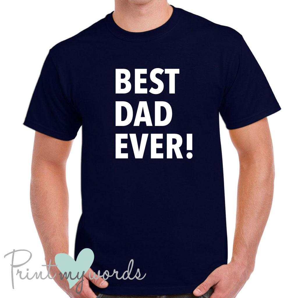 Best dad ever t hot sale shirt