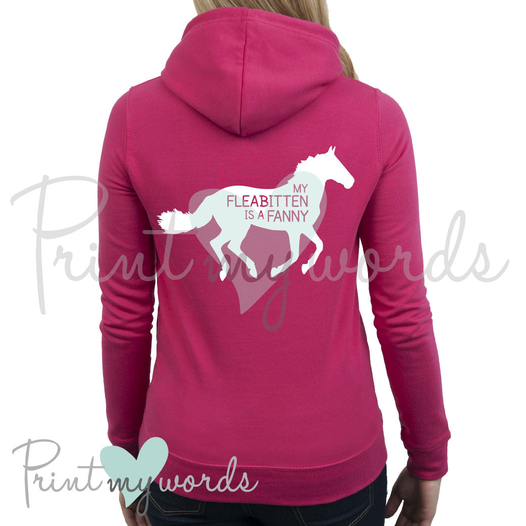 My Fleabitten Is A Fanny Funny Equestrian Hoodie