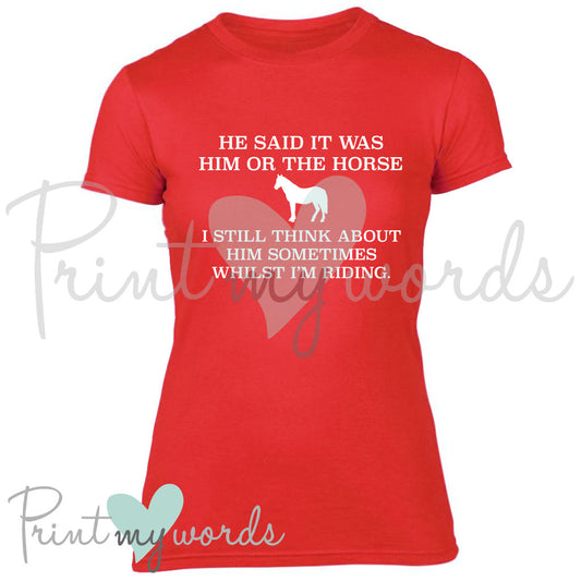 Him Or The Horse Funny Equestrian T-Shirt