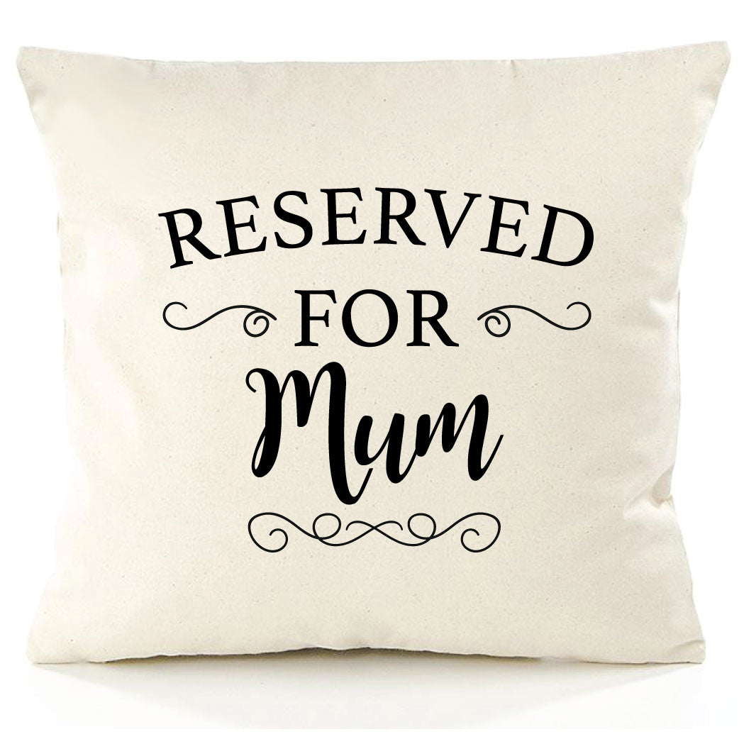 Reserved for Mum Personalised Cushion Cover