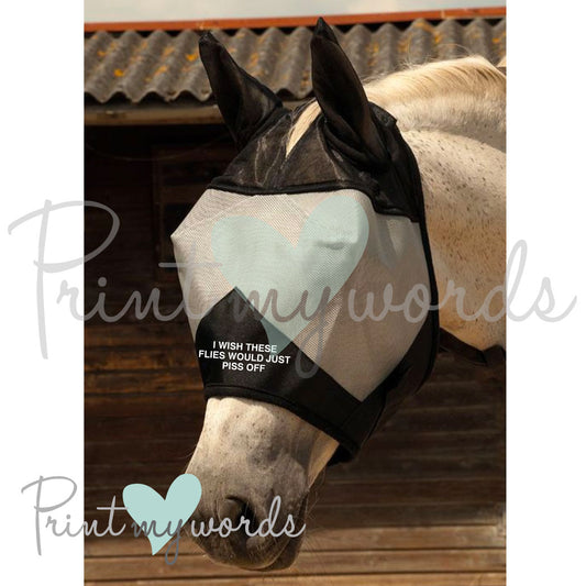 Funny Equestrian Fly Mask - Just Piss Off