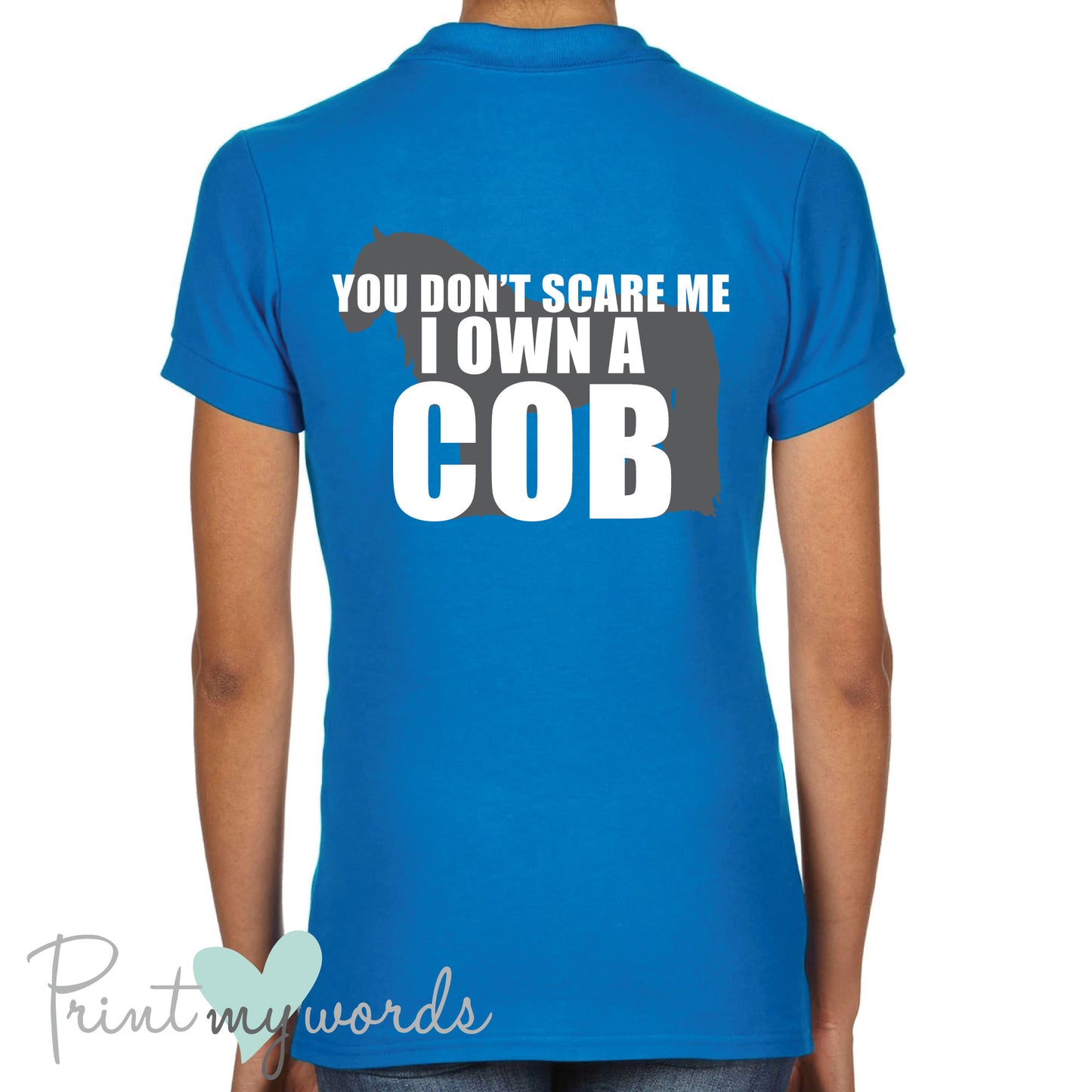 You Don't Scare Me, I Own A Cob Funny Equestrian Polo Shirt