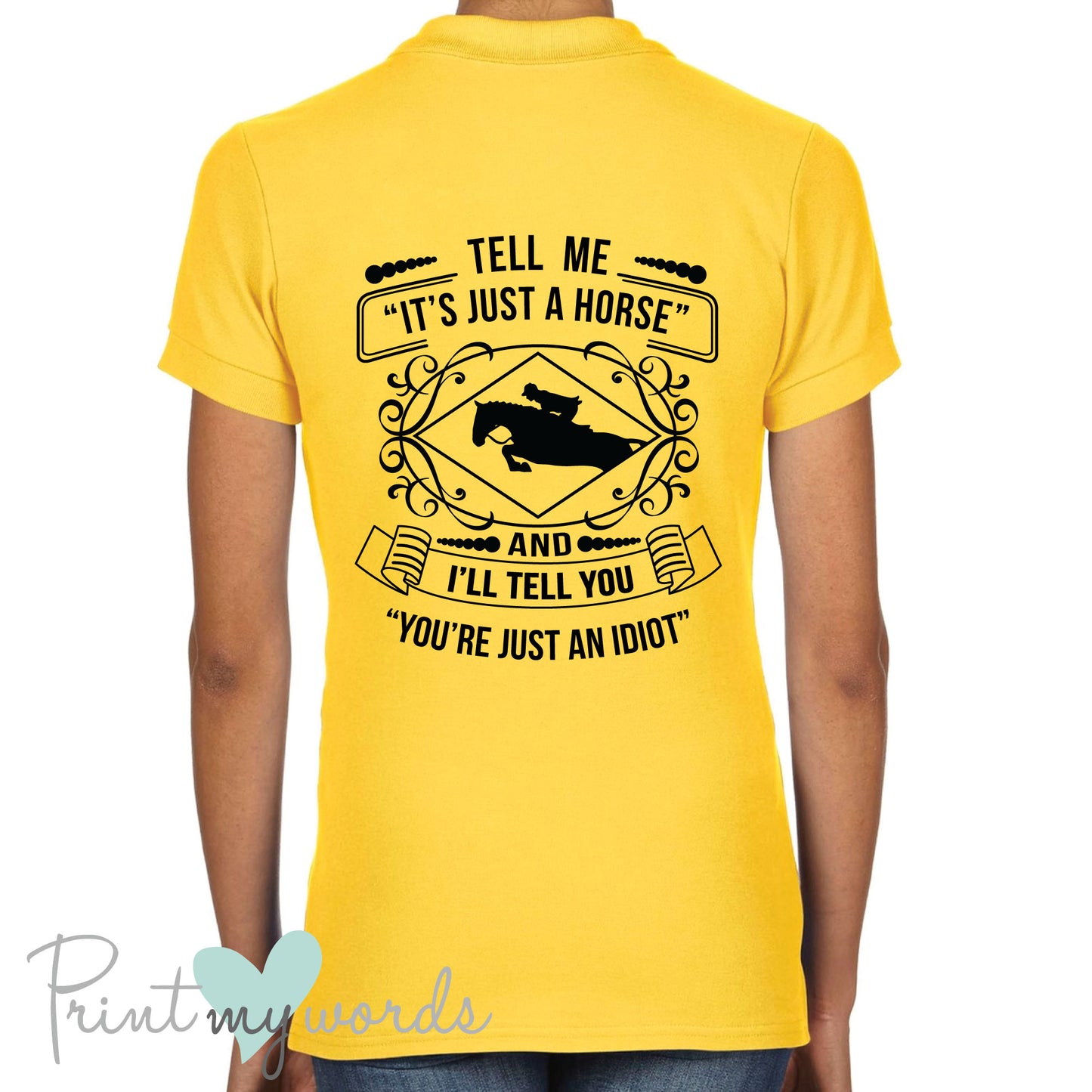 Tell Me It's Just A Horse Funny Equestrian Polo Shirt